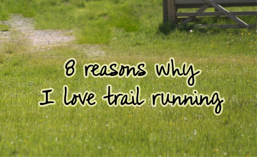 i love trail running