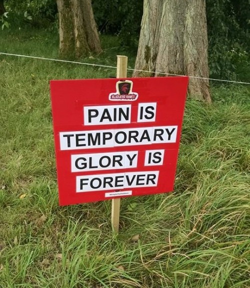 The Gladiator Games - Pain is temporary glory is forever sign